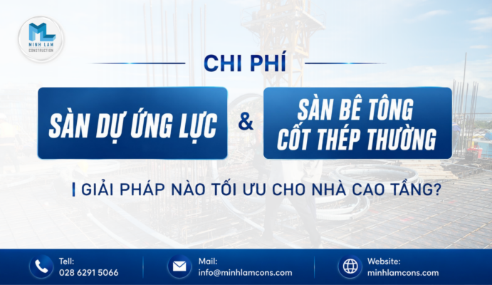 Chi phí sàn dự ứng lực và bê tông cốt thép thường