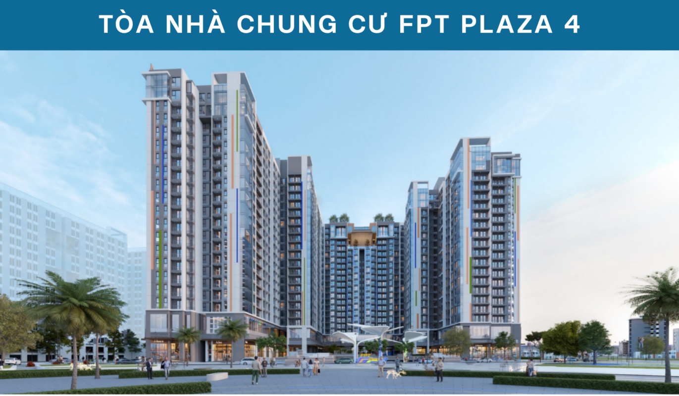 Tòa nhà chung cư FPT Plaza 4