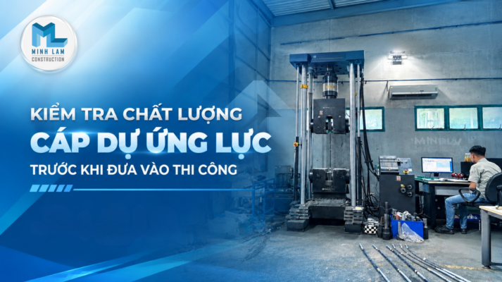 Kiểm tra chất lượng cáp dự ứng lực trước khi thi công